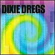 Dixie Dregs - California Screamin'