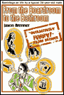 From The Boardroom To The Bathroom by Jason Brenner