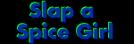 Slap a Spice Girl